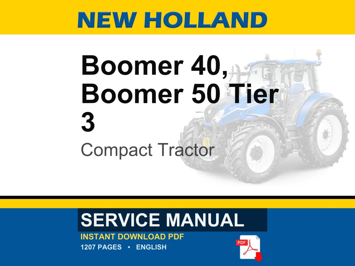 New Holland Boomer 40, 50 Tier 3 Compact Tractor Service Repair Workshop Manual | Instant PDF Download | Market: North America cover