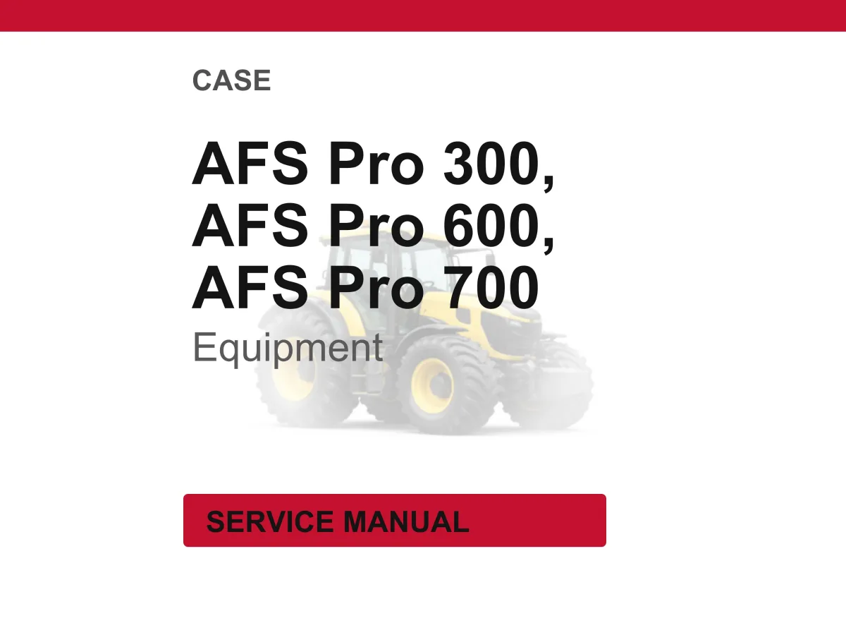 Case AFS Pro 300, 600, 700 Autoguidance and Navigation Service Repair Workshop Manual | Instant PDF Download cover