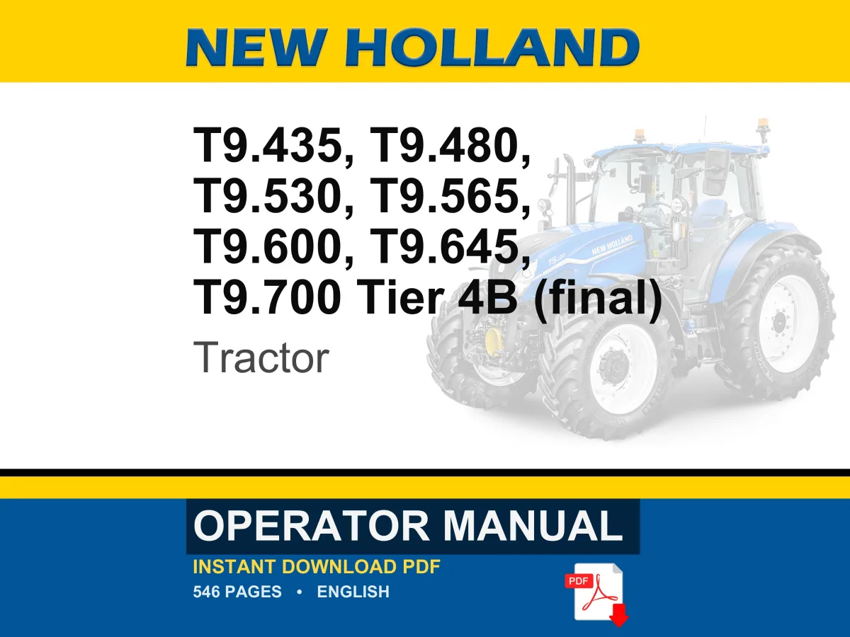New Holland T9.435, T9.480, T9.530, T9.565, T9.600, T9.645, T9.700 Tier 4B (final) Tractor Operator Owners Operation Manual | PDF Download