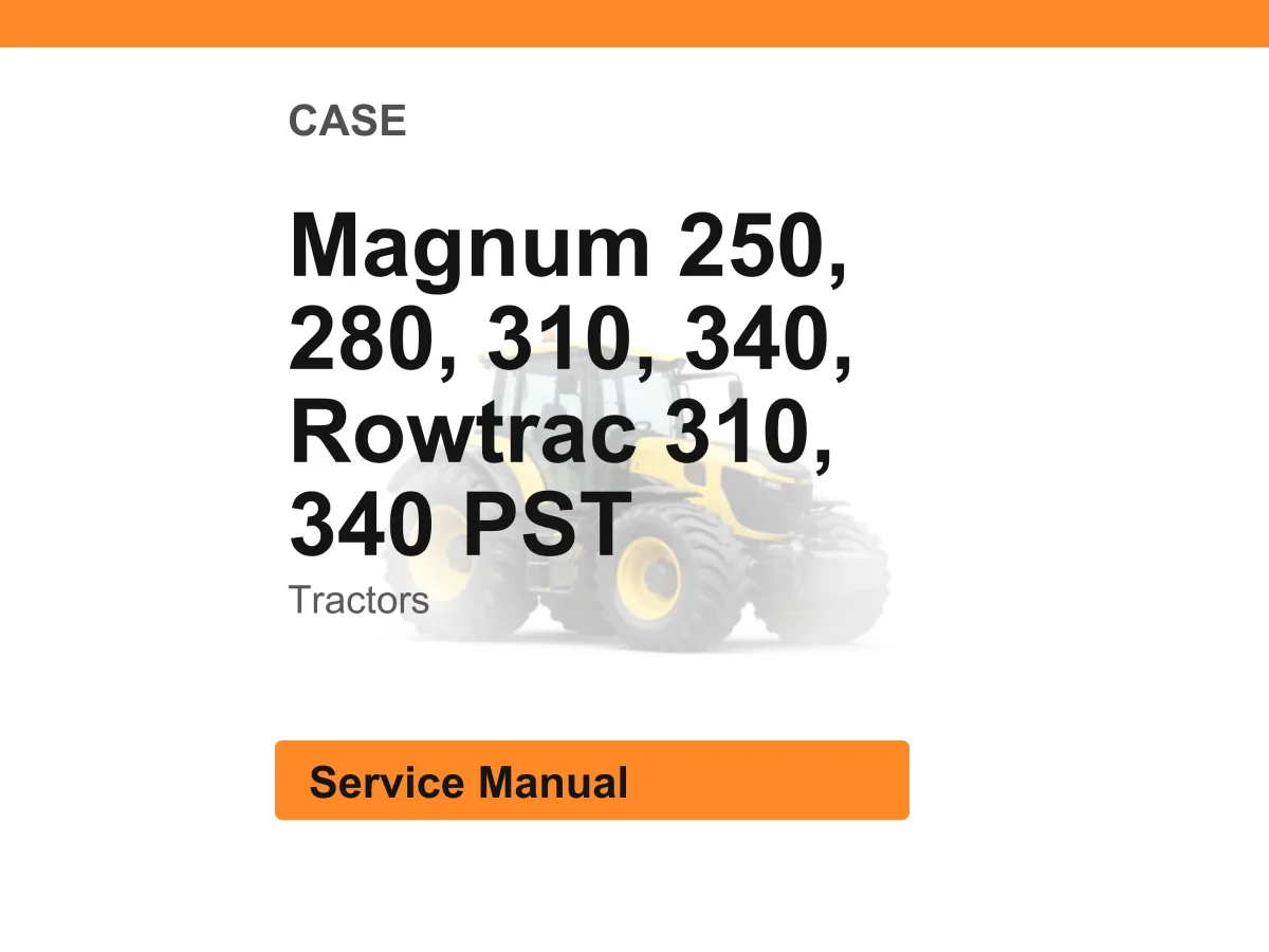 Case Magnum 250, 280, 310, 340, Rowtrac 310, 340 Pst Tractors Service Manual PDF | Workshop Repair | Instant Download