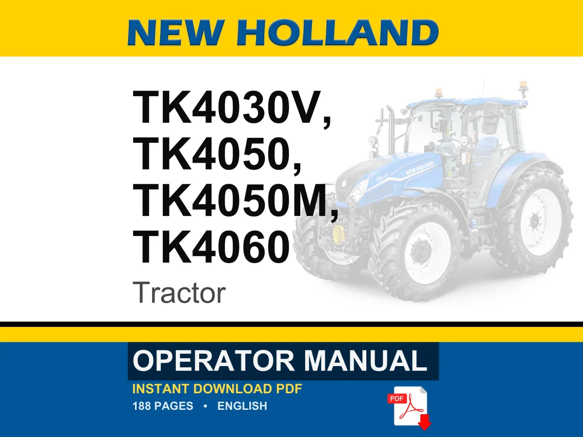 New Holland Tk4030v, Tk4050, TK4050M, TK4060 Tractor Operator Owners Operation Manual | Instant PDF Download