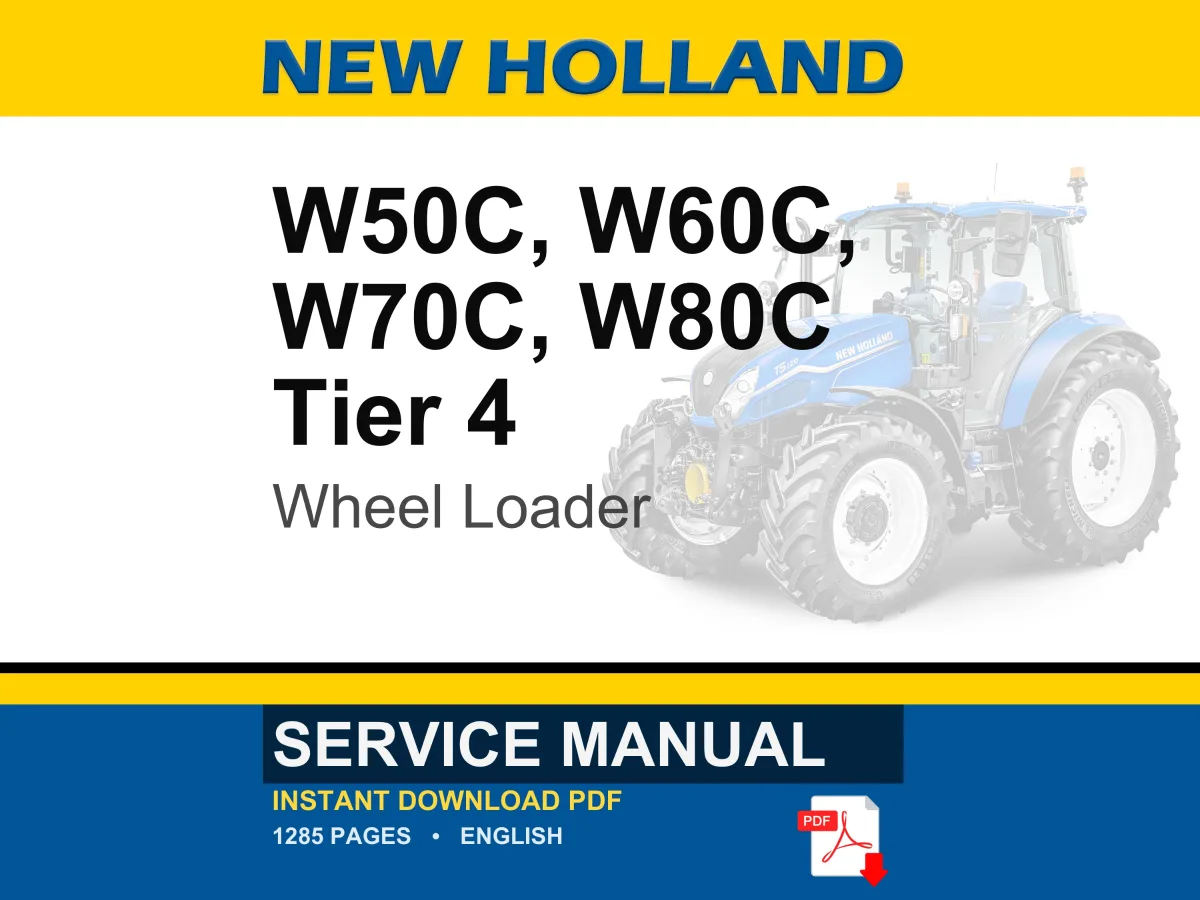 New Holland W50c Tier 4, W60c Tier 4, W70C Tier 4, W80C Tier 4 Compact Wheel Loader Service Repair Workshop Manual | Instant PDF Download cover