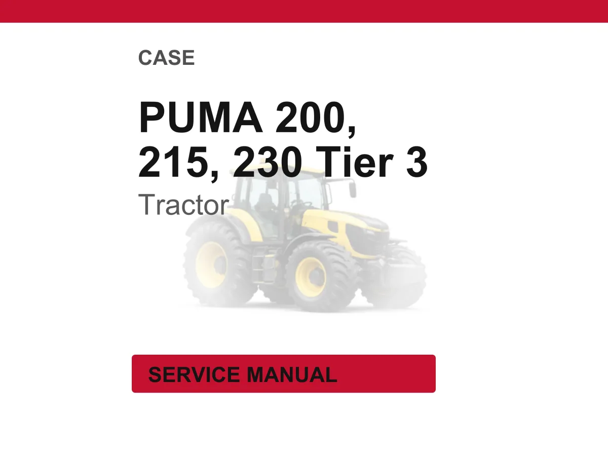 Case Puma 200, 215, 230 Tier 3 Tractor Latin America Service Repair Workshop Manual | Instant PDF Download