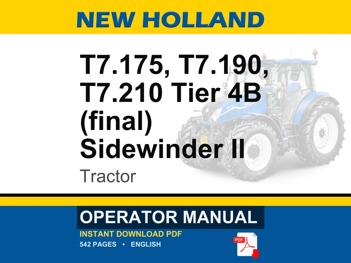 New Holland T7.175, T7.190, T7.210 Tier 4B (final) Sidewinder II Tractor Operator Owners Operation Manual | Instant PDF Download