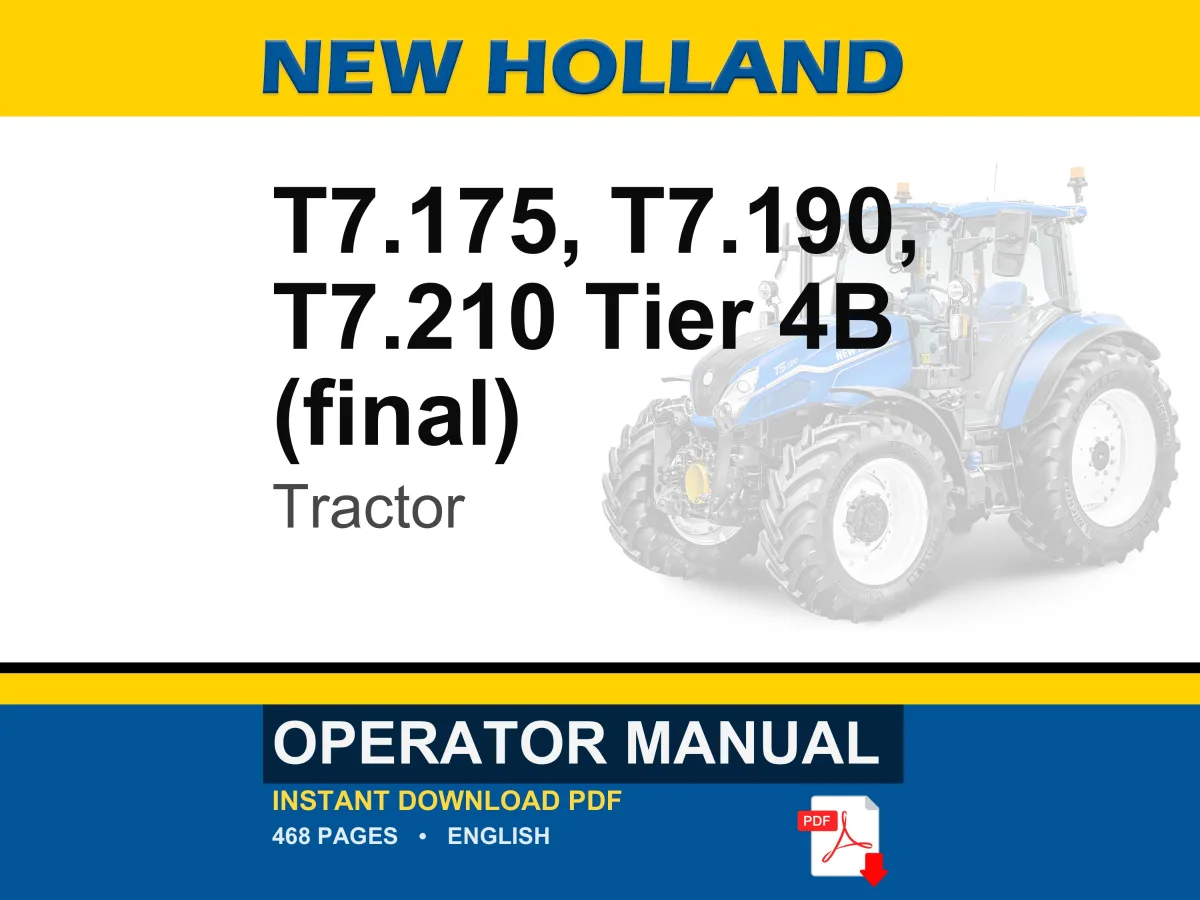 New Holland T7.175, T7.190, T7.210 Tier 4B (final) Tractor Operator Owners Operation Manual | Instant PDF Download