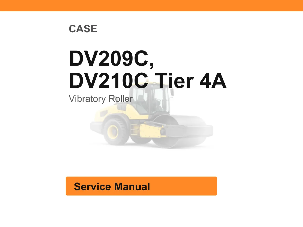 Case Dv209c, Dv210c Tier 4A Vibratory Roller Service Manual PDF | Workshop Repair | Instant Download cover