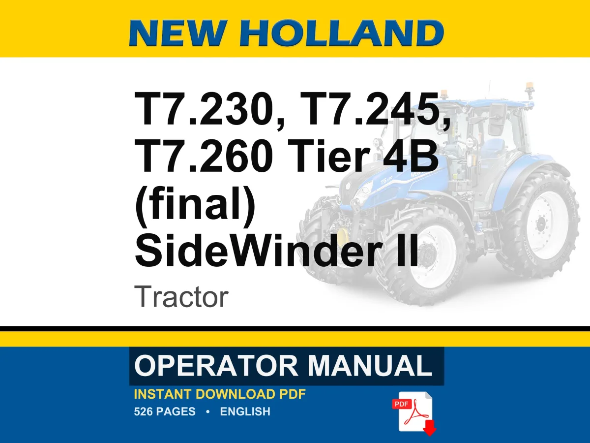New Holland T7.230, T7.245, T7.260 Tier 4B (final) SideWinder II Tractor Operator Owners Operation Manual | Instant PDF Download