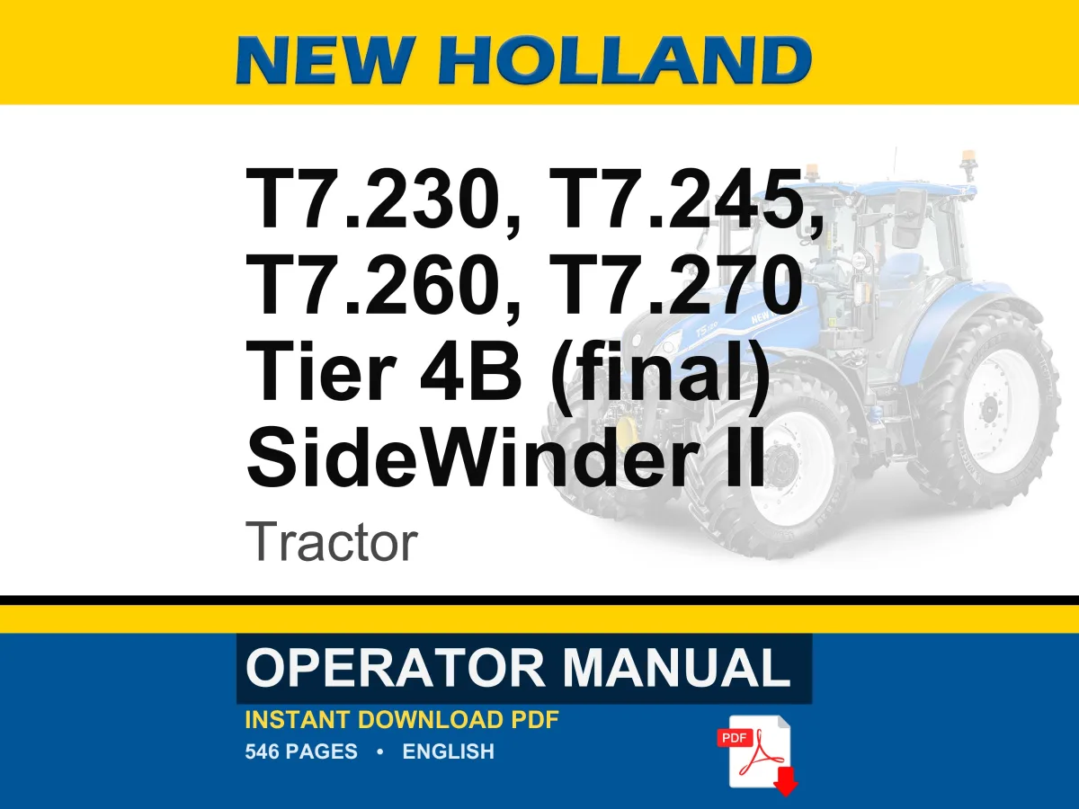 New Holland T7.230, T7.245, T7.260, T7.270 Tier 4B (final) SideWinder II Auto Command Tractor Operator Owners Manual | Instant PDF Download