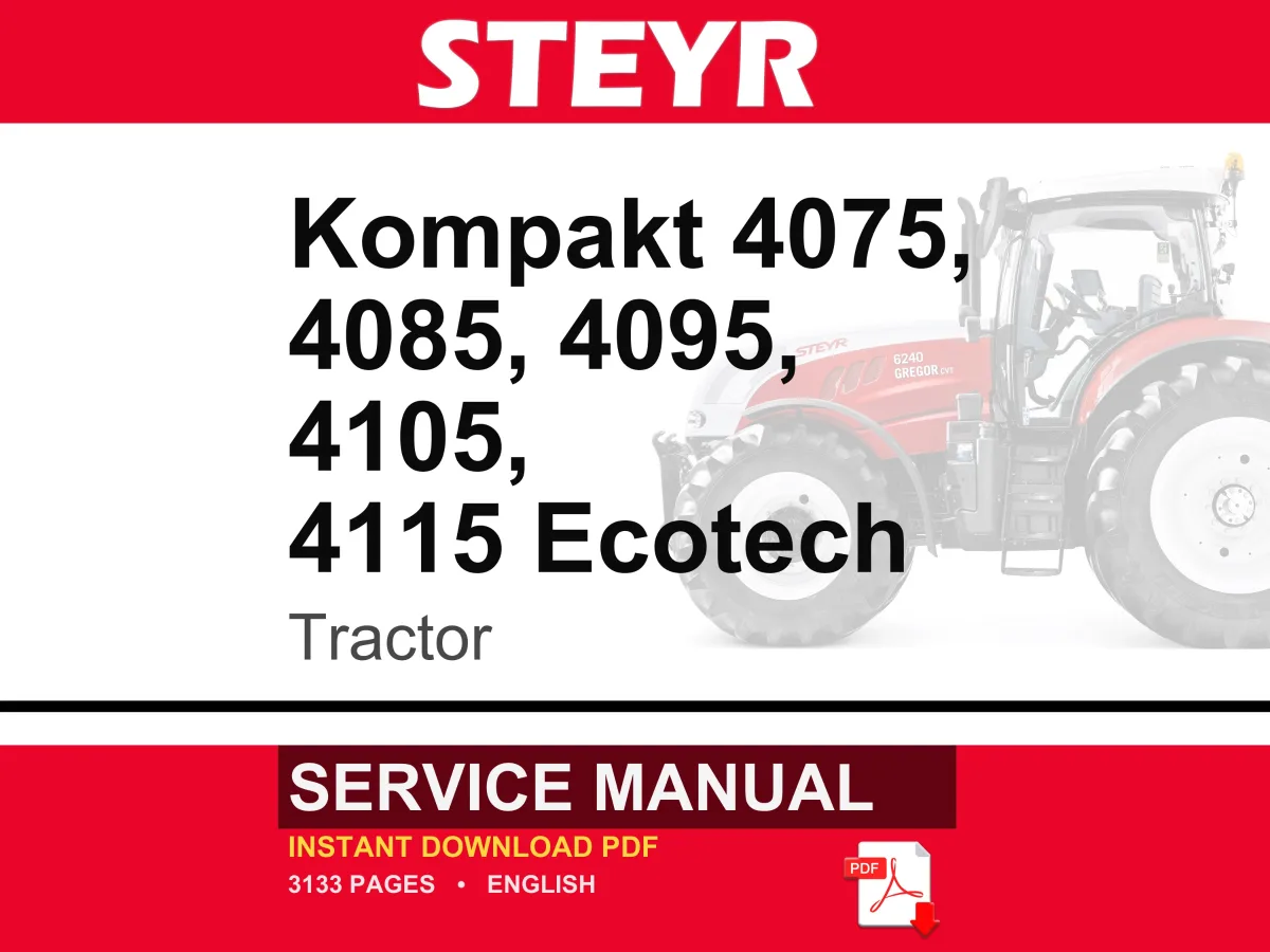 Steyr Kompakt 4075, 4085, 4095, 4105, Kompakt 4115 Ecotech Tractor Service Repair Workshop Manual | Instant PDF Download | Market: Europe