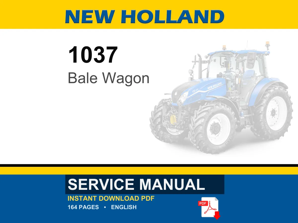New Holland 1037 Bale Wagon Service Repair Workshop Manual | Instant PDF Download