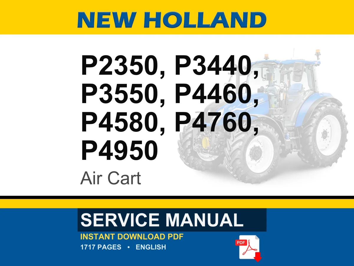 New Holland P2350, P3440, P3550, P4460, P4580, P4760, P4950 Air Cart Service Repair Workshop Manual | Instant PDF Download cover