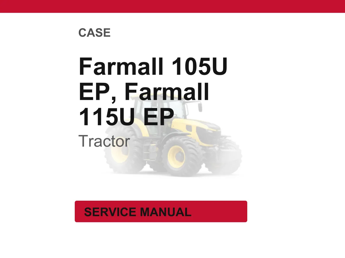 Case Farmall 105U Ep, 115U Ep With 16X16 Semi-Powershift Transmission Tractors Service Manual Pdf | Workshop Repair | Instant Download