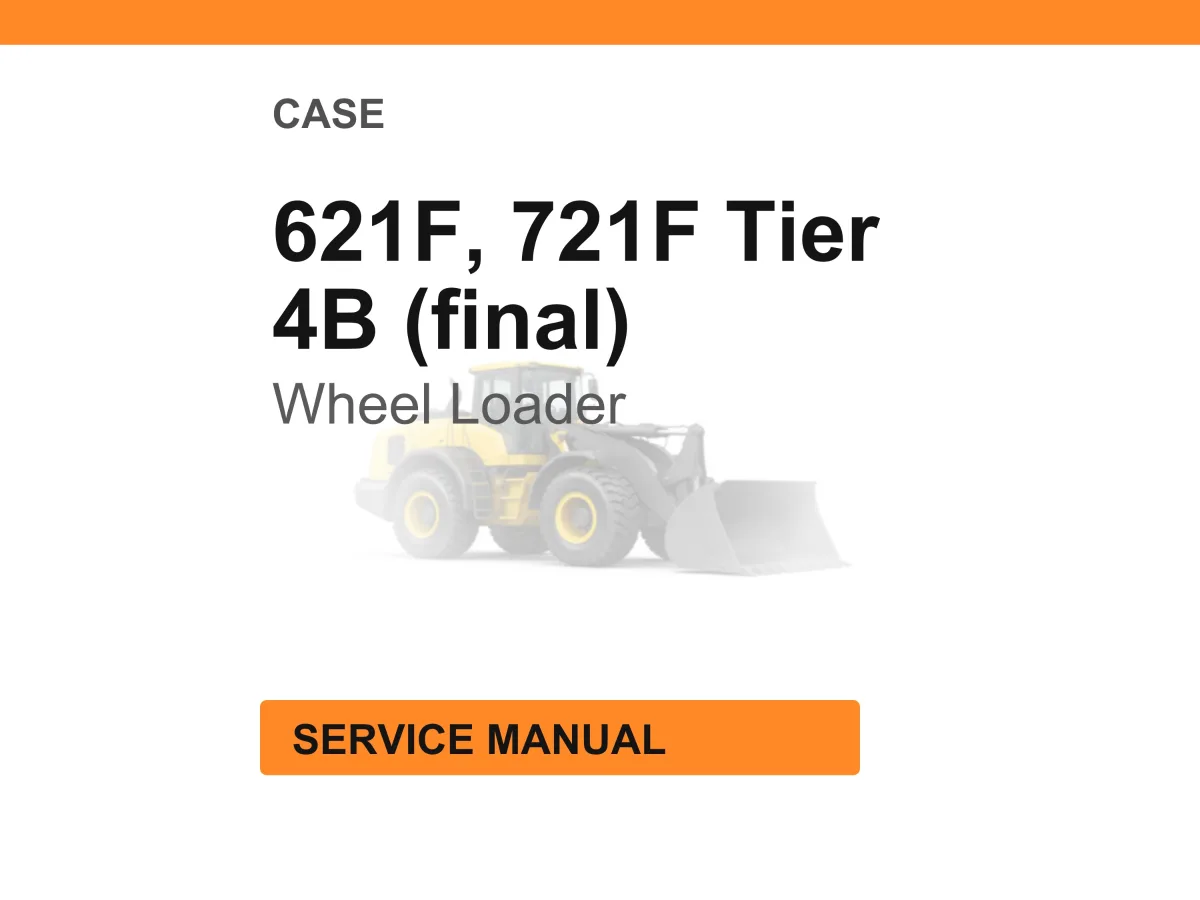 Case Construction 621F, 721F Tier 4B (final) Wheel Loader Service Manual