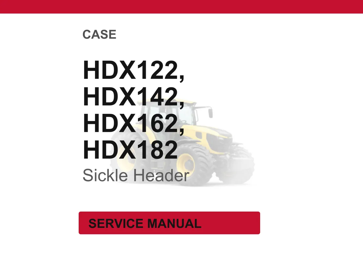 Case Hdx122, Hdx142, HDX162, HDX182 Sickle Header Service Repair Workshop Manual | Instant PDF Download