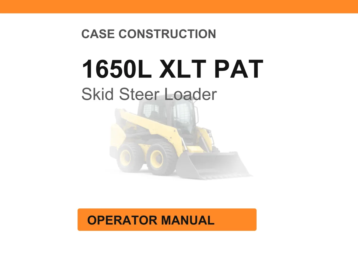 Case Construction 1650L XLT PAT Skid Steer Loader Operator Manual cover
