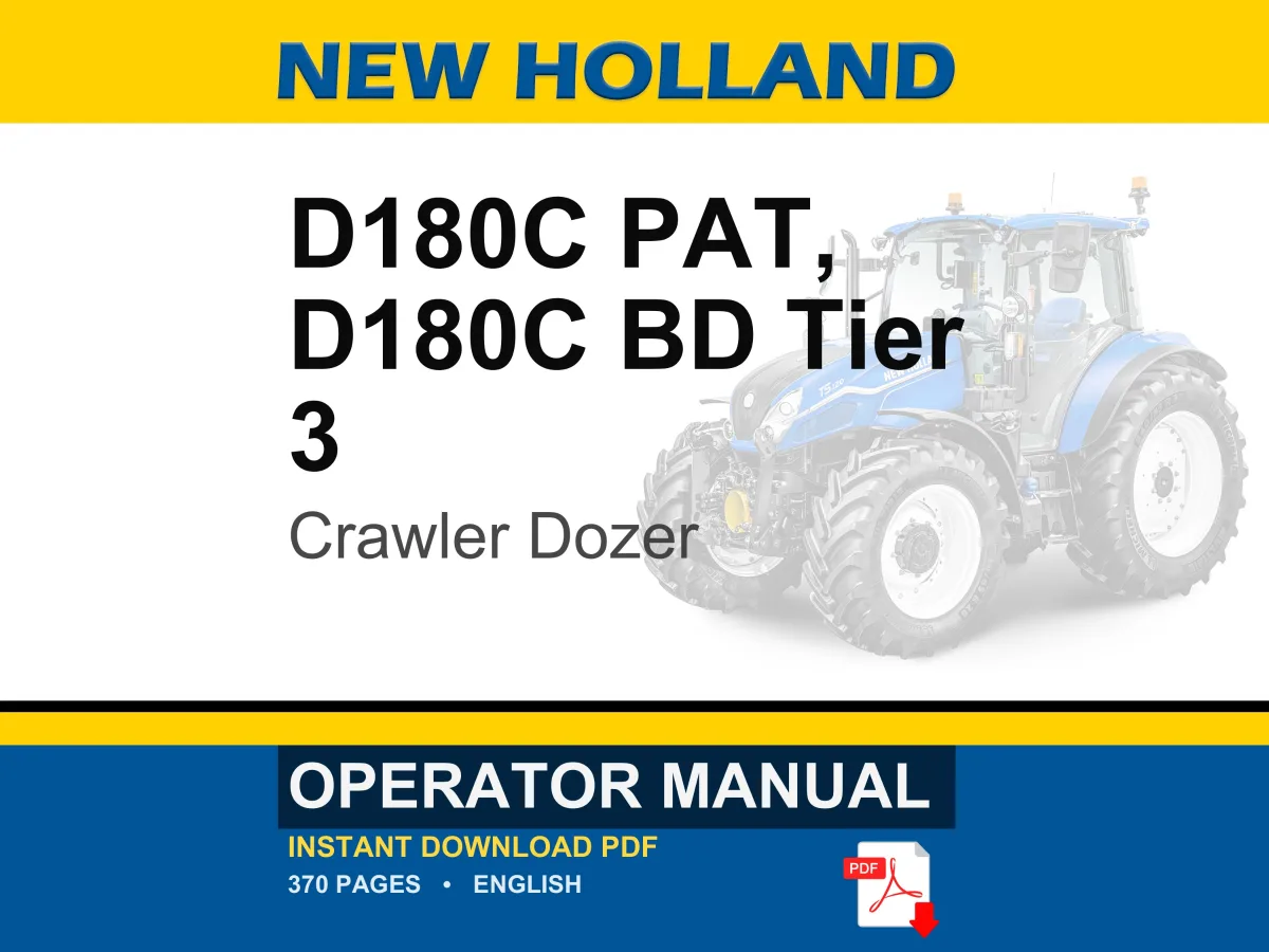New Holland D180c Pat, D180C BD Tier 3 Crawler Dozer Operator Owners Operation Manual | Instant PDF Download cover
