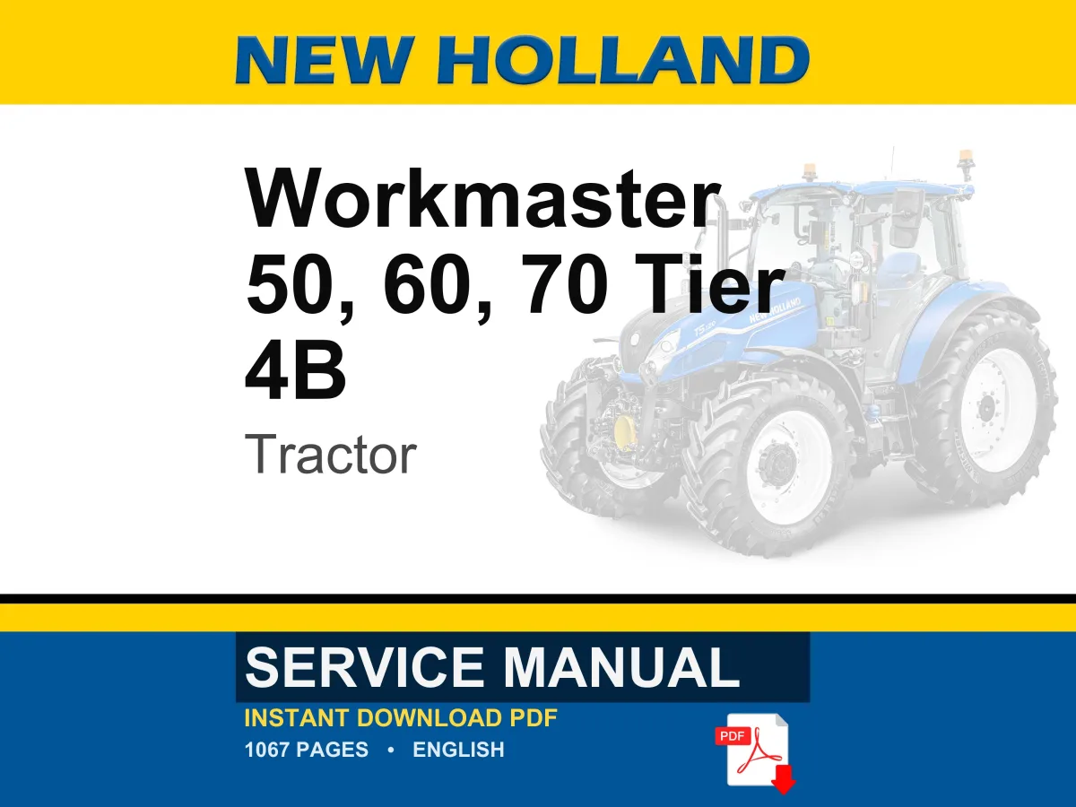 New Holland Workmaster 50, 60, 70 Tier 4B (final) Tractor Service Repair Workshop Manual | Instant PDF Download | Market: North America cover