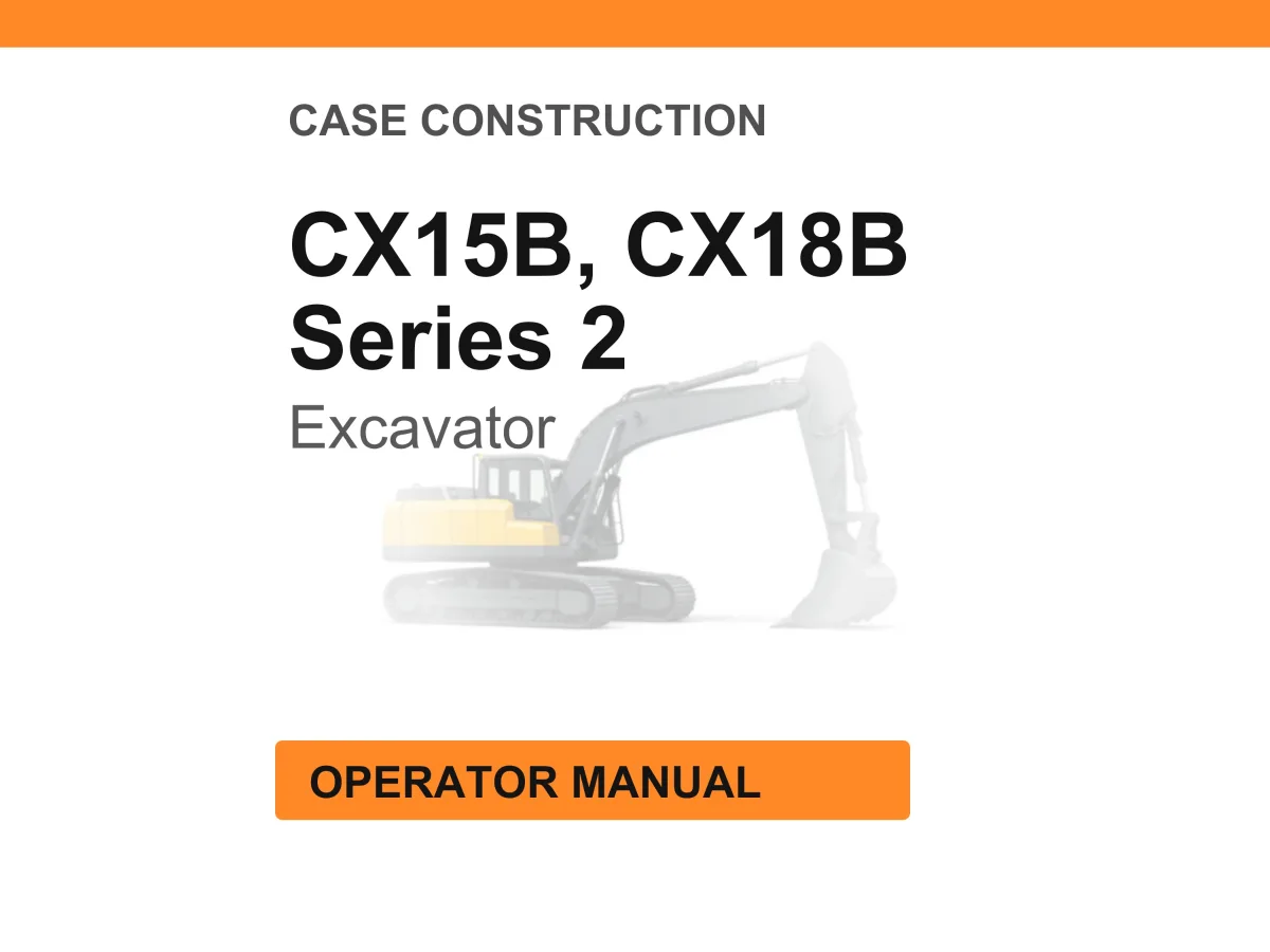 Case Construction CX15B, CX18B Series 2 Mini Excavator Operator Manual cover