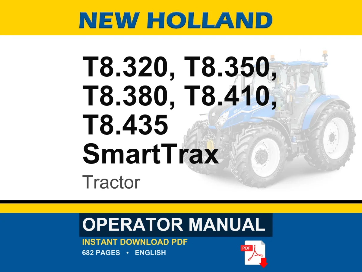 New Holland T8.320, T8.350, T8.380, T8.410, T8.435 SmartTrax Tractor Operator Owners Operation Manual | Instant PDF Download