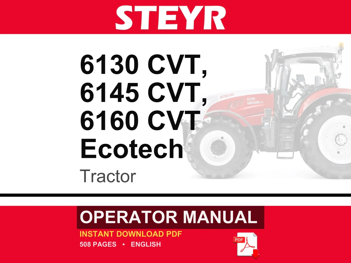 Steyr 6130 Cvt, 6145 CVT, 6160 CVT Ecotech Tractor Operator Owners Operation Manual | Instant PDF Download cover
