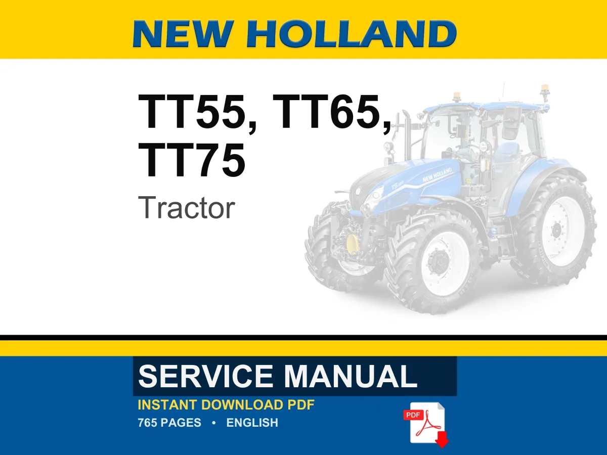 New Holland Tt55, TT65, TT75 Tractor Service Repair Workshop Manual | Instant PDF Download