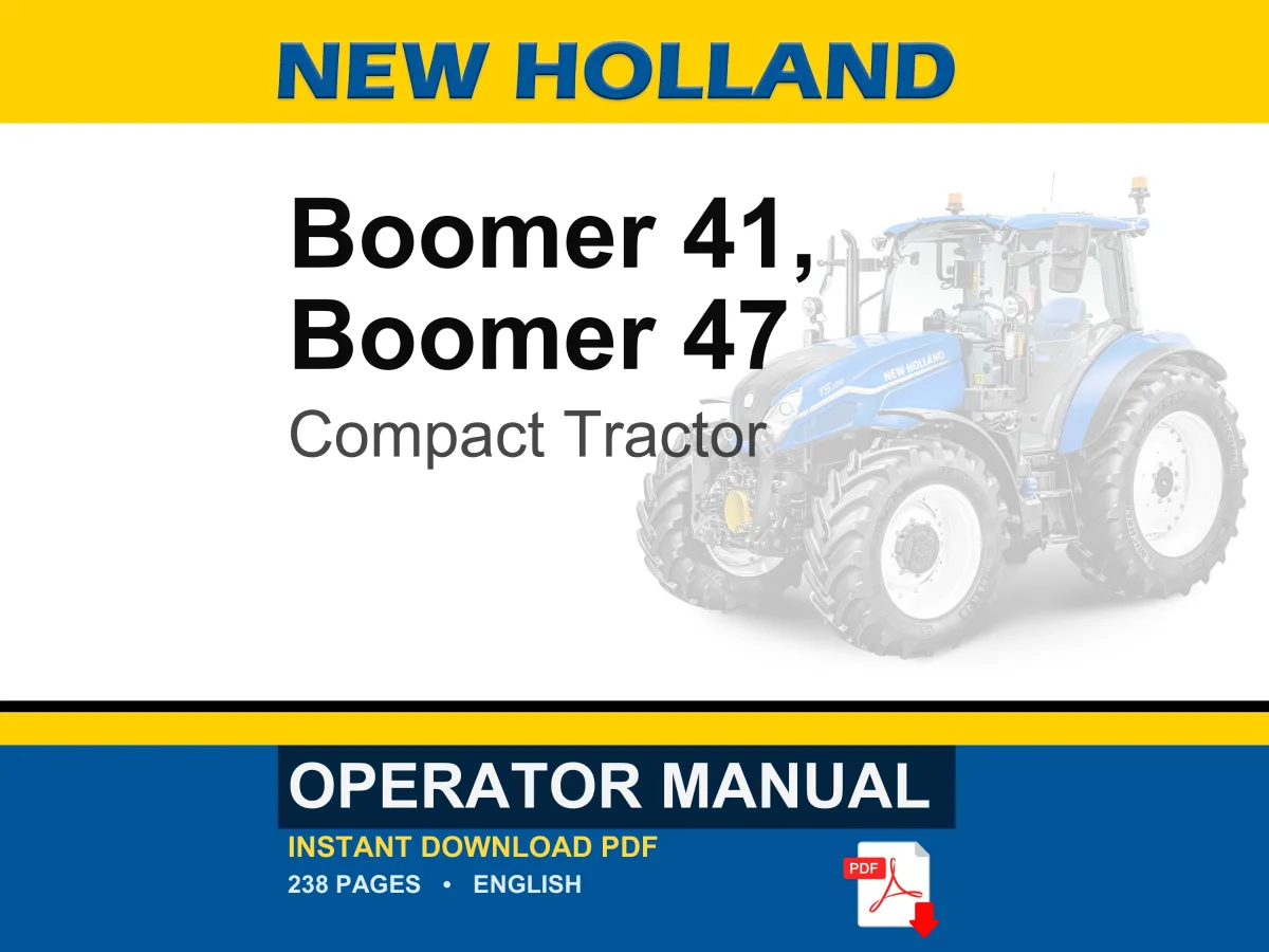 New Holland Boomer 41 & 47 Compact Tractor Operator Owners Operation Manual | Instant PDF Download