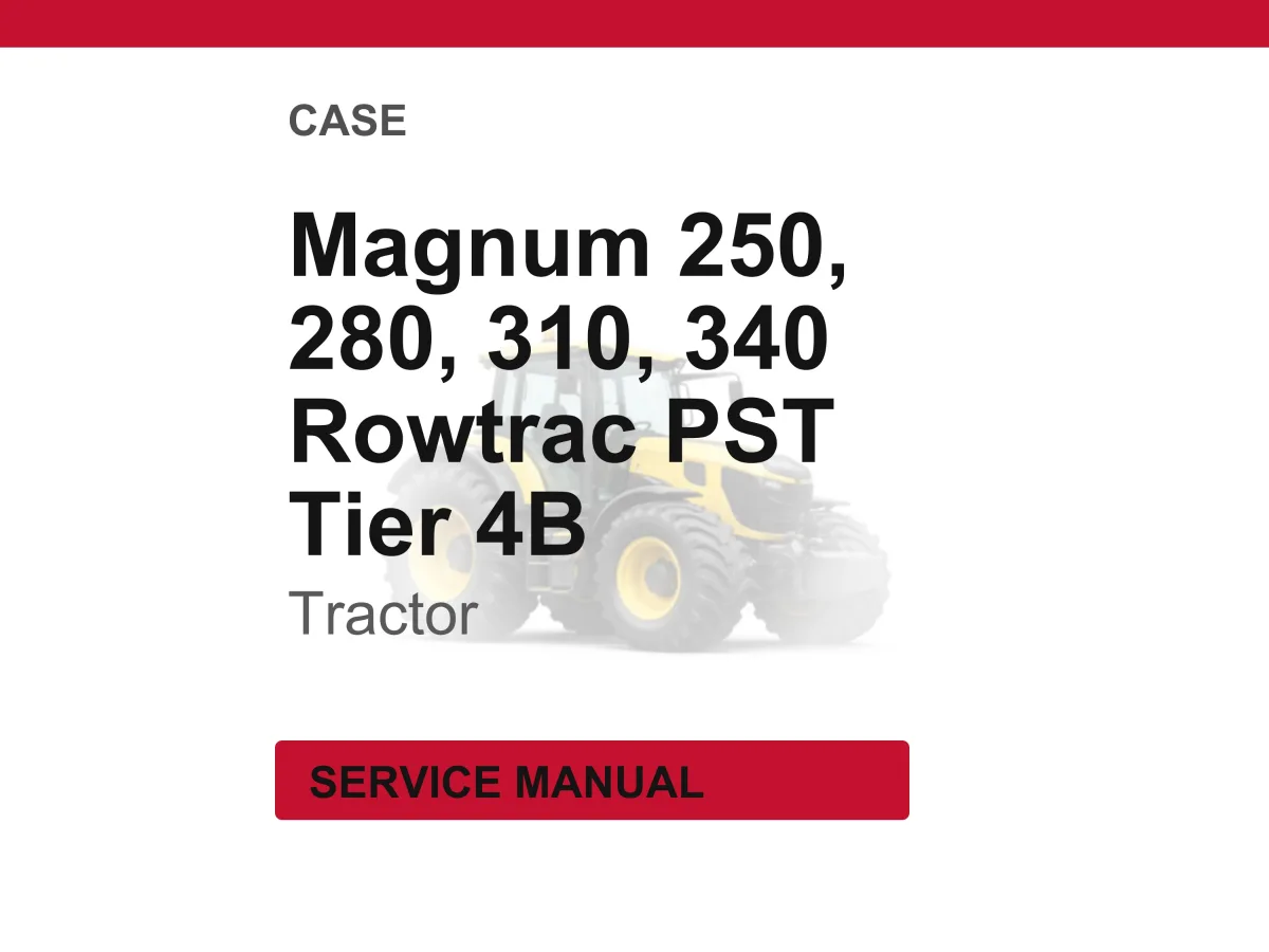 Case Magnum 250, 280, 310, 340 Rowtrac PST Tier 4b Tractor Service Repair Workshop Manual | Instant PDF Download | Market: Europe cover