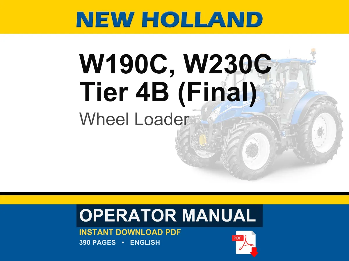 New Holland W190c, W230C Tier 4B (Final) Wheel Loader Operator Owners Operation Manual | Instant PDF Download cover