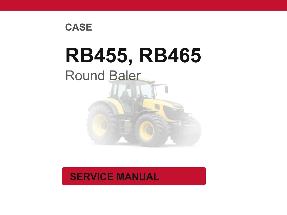 Case RB455, RB465 Round Baler Service Repair Workshop Manual | Instant PDF Download