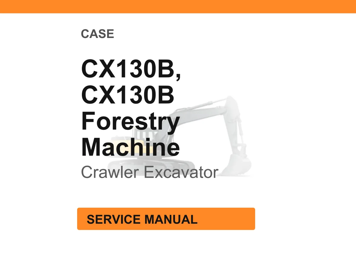 Case Construction CX130B Forestry Machine Crawler Excavator Service Manual PDF CX130B cover