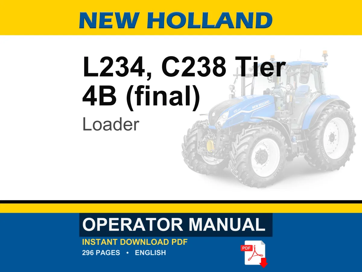 New Holland L234 Skid Steer Loader, C238 Tier 4B (final) Compact Track Loader Operator Owners Operation Manual | Instant PDF Download