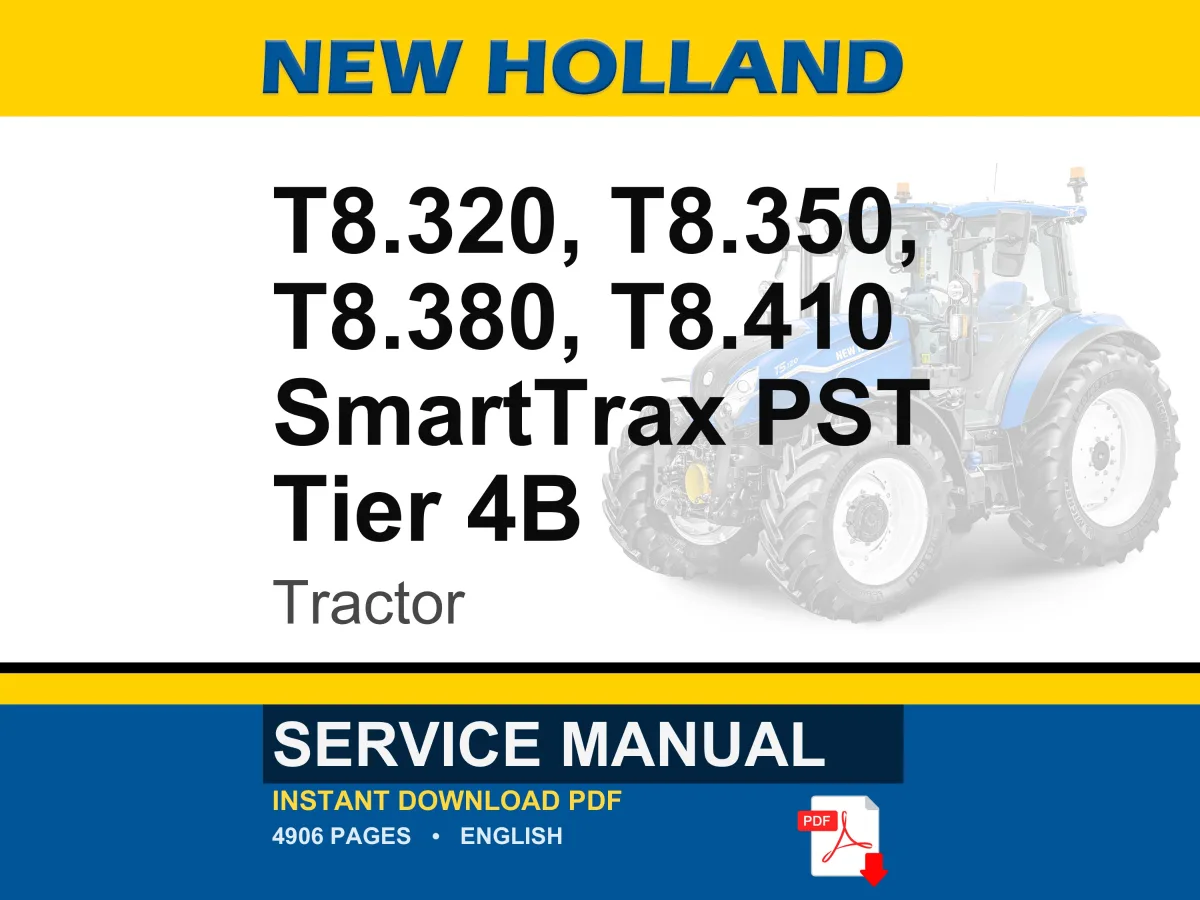 New Holland T8.320, T8.350, T8.380, T8.410 SmartTrax PST Tier 4B Tractor Service Repair Workshop Manual | Instant PDF Download cover