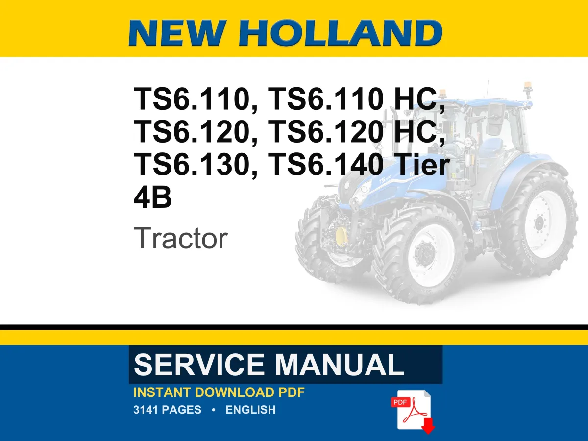 New Holland Ts6.110, Ts6.110 Hc, Ts6.120, Ts6.120 Hc, TS6.130, TS6.140 Tier 4B (final) Tractor Service Repair Manual | Market: North America