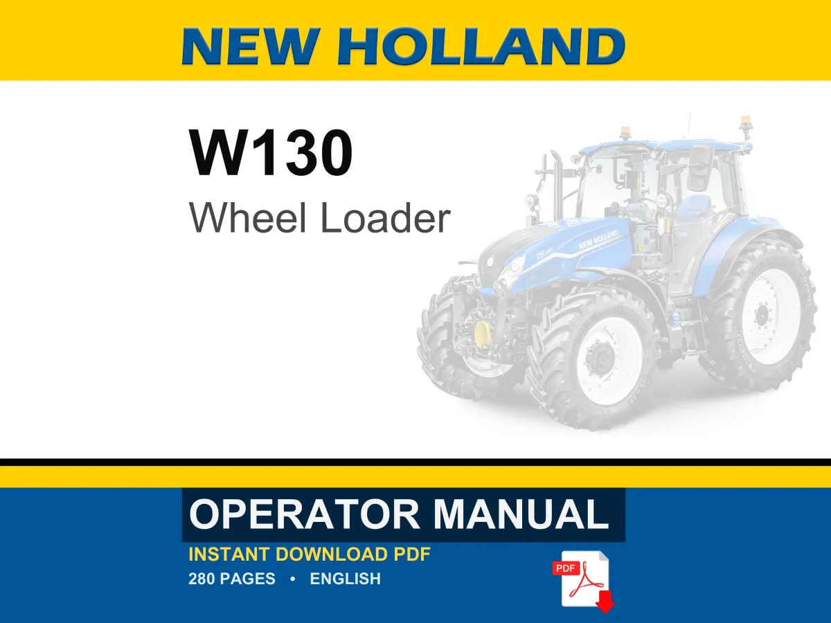 New Holland W130 Z-bar, W130 TC, W130 Torque converter Wheel Loader Operator Owners Operation Manual | Instant PDF Download cover