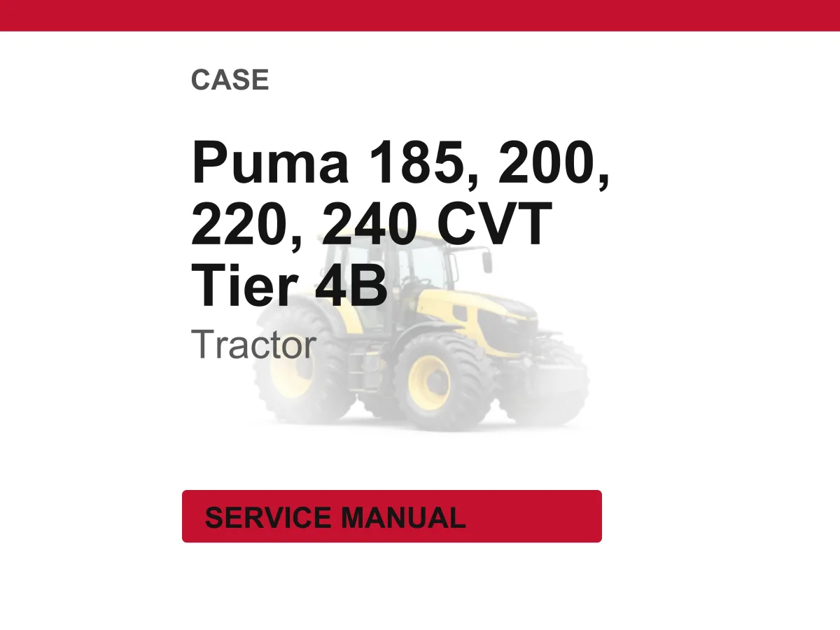 Case Puma 185, 200, 220, 240 Cvt Tier 4B (Final) Tractors Service Manual PDF | Workshop Repair | Instant Download