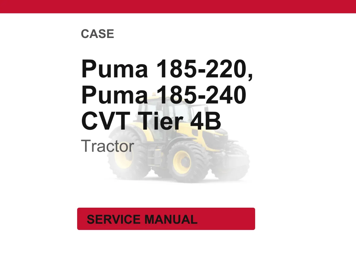Case Puma 185, 200, 220, 240 CVT Tier 4b (final) Tractor Service Repair Workshop Manual | Instant PDF Download cover
