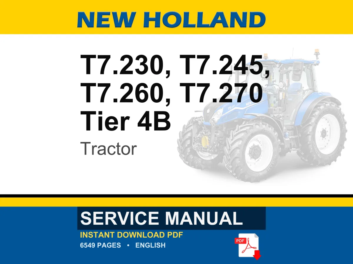 New Holland T7.230, T7.245, T7.260, T7.270 AutoCommand Tier 4B (final) Tractor Service Repair Workshop Manual | Market: North America