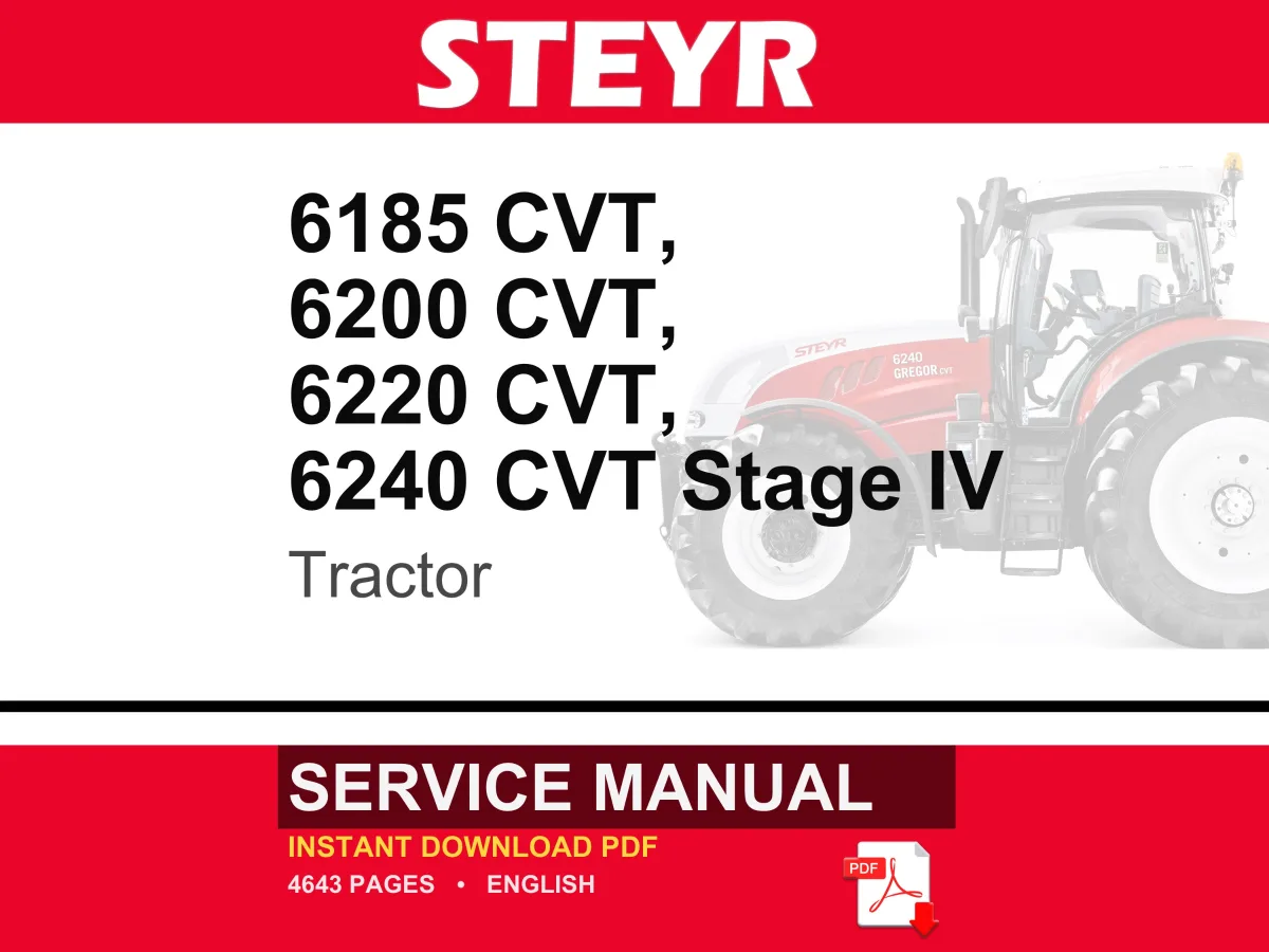 Steyr 6185 Cvt, 6200 Cvt, 6220 CVT, 6240 CVT Stage Iv Tractor Service Repair Workshop Manual | Instant PDF Download | Market: Europe