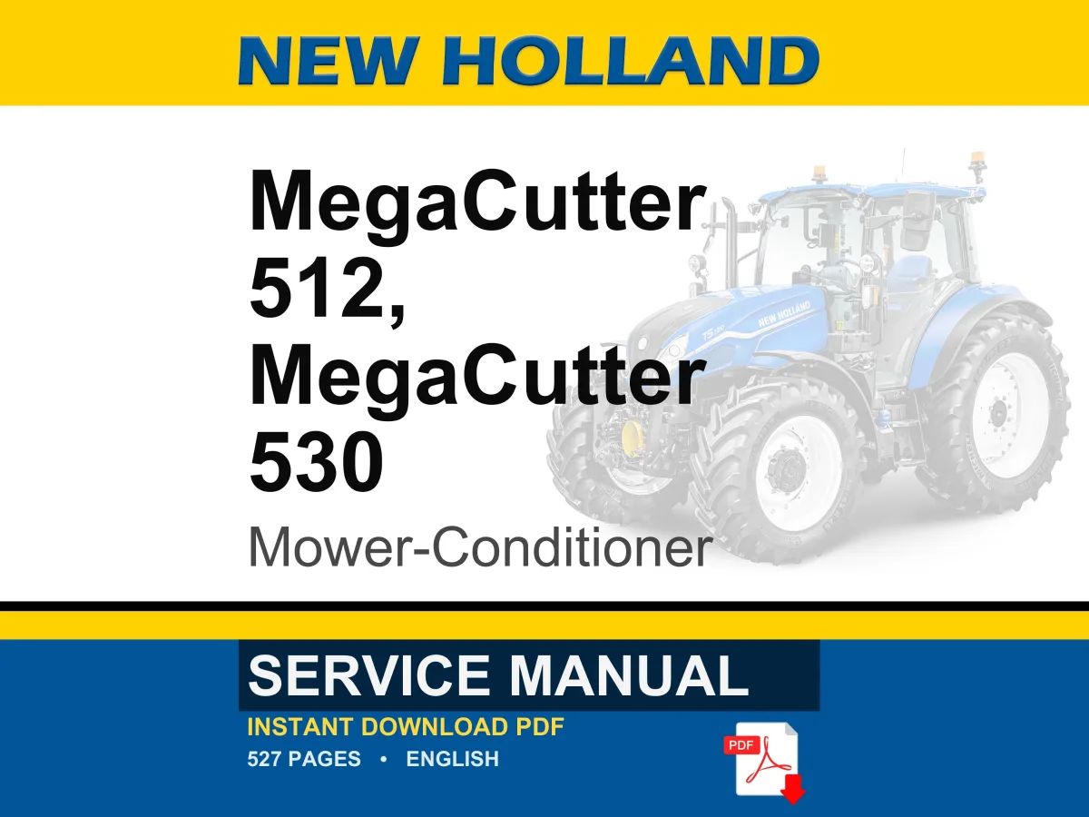 New Holland MegaCutter 512 & 530 Tractor Mounted Disc Mower-Conditioner Service Repair Workshop Manual | Instant PDF Download