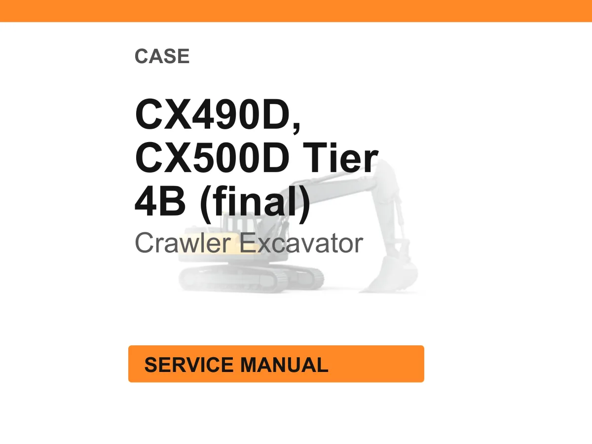 Case Construction CX490D Tier 4B (final), CX500D Tier 4B (final) Crawler Excavator Service Manual PDF cover