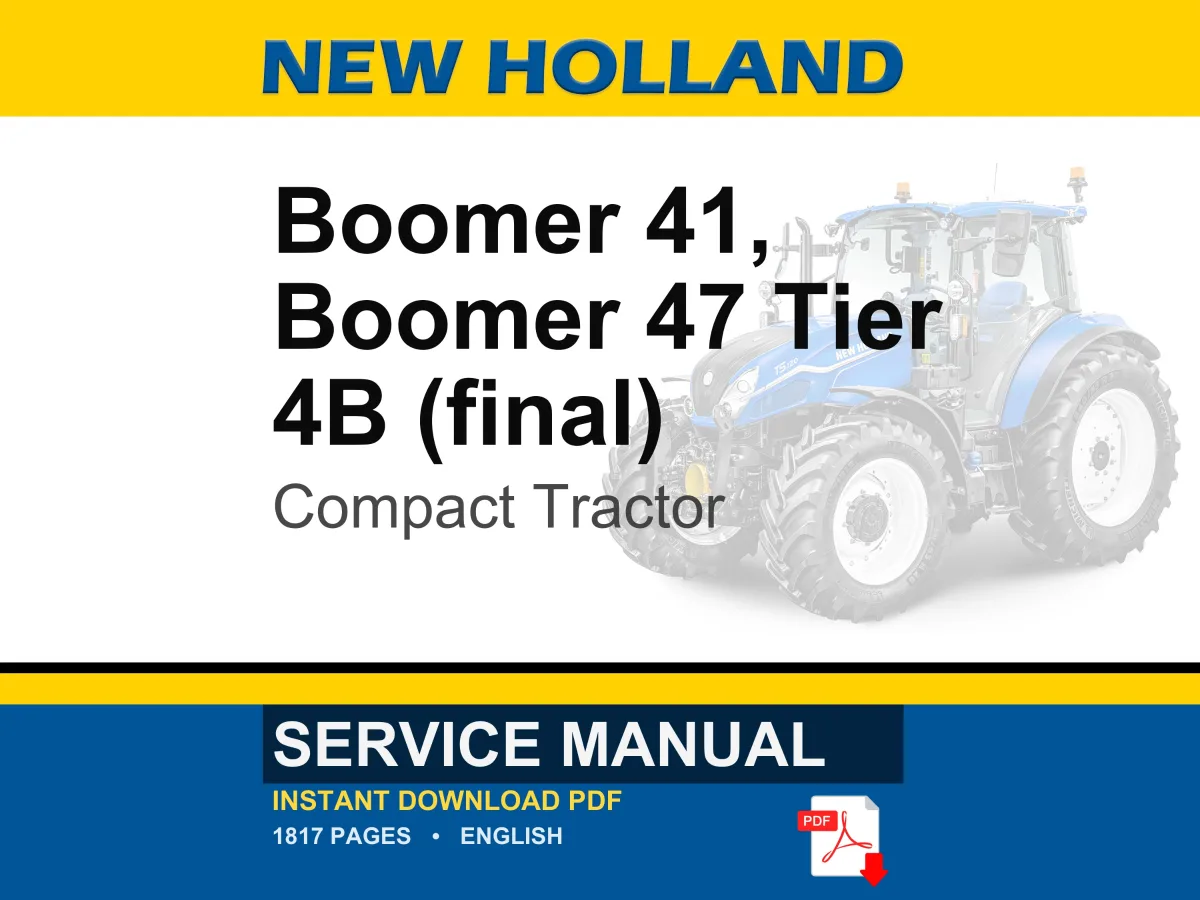New Holland Boomer 41 & 47 Tier 4B (final) Compact Tractor Service Repair Workshop Manual | Instant PDF Download | Market: North America cover
