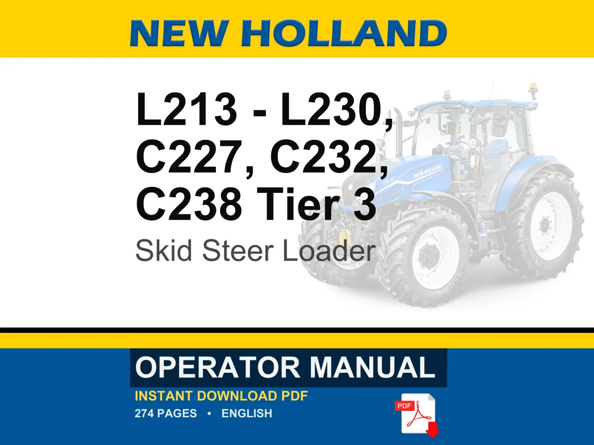 New Holland L213, L215, L218, L220, L223, L225, L230, C227, C232, C238 Tier 3 Skid Steer Loader Operator Owners Manual | PDF Download