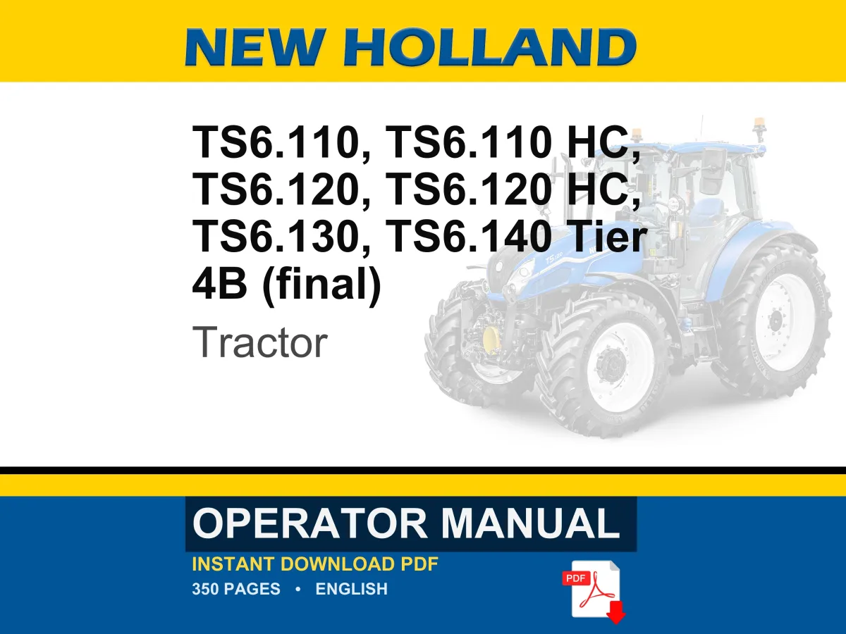 New Holland Ts6.110, Ts6.110 Hc, Ts6.120, Ts6.120 Hc, Ts6.130, TS6.140 Tier 4B (final) Tractor Operator Owners Manual | Instant PDF Download cover