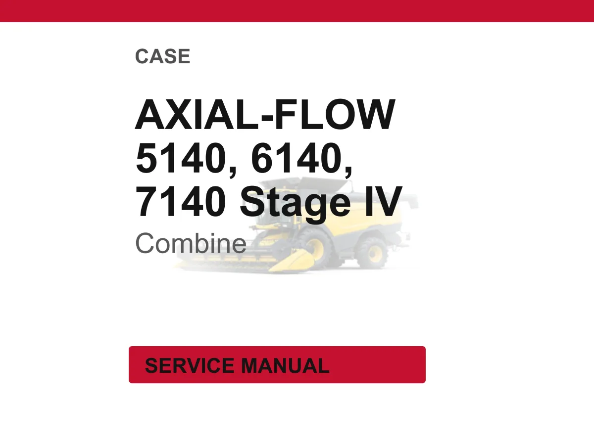 Case Axial-FLOW 5140, 6140, 7140 Stage IV Combine Service Repair Workshop Manual | Instant PDF Download | Market: Europe cover
