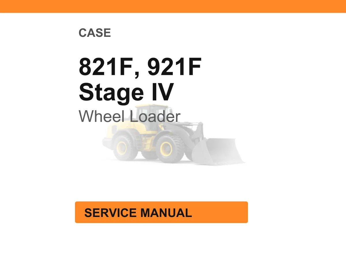Case Construction 821F, 921F Stage IV Wheel Loader Service Manual PDF Download