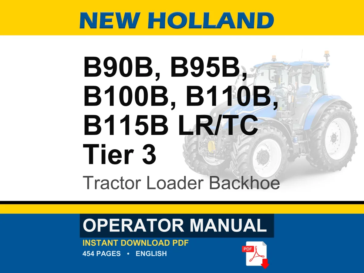 New Holland B90b, B95b, B100b, B110b, B115b LR TC Tier 3 Tractor Operator Owners Operation Manual | Instant PDF Download cover