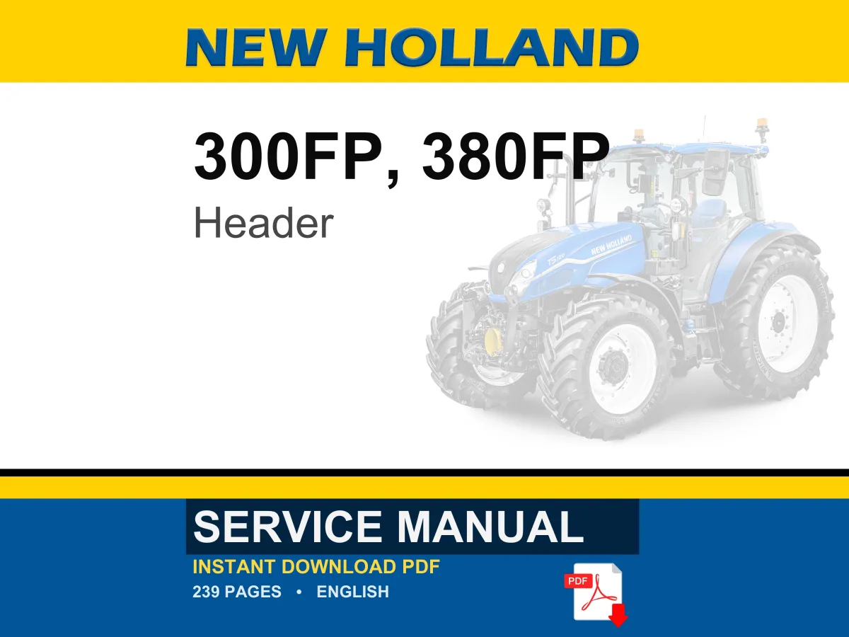 New Holland 300FP, 380FP Header Service Repair Workshop Manual | Instant PDF Download