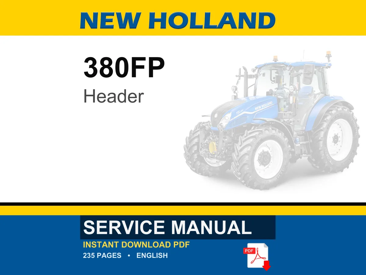 New Holland 380FP Header Service Repair Workshop Manual | Instant PDF Download