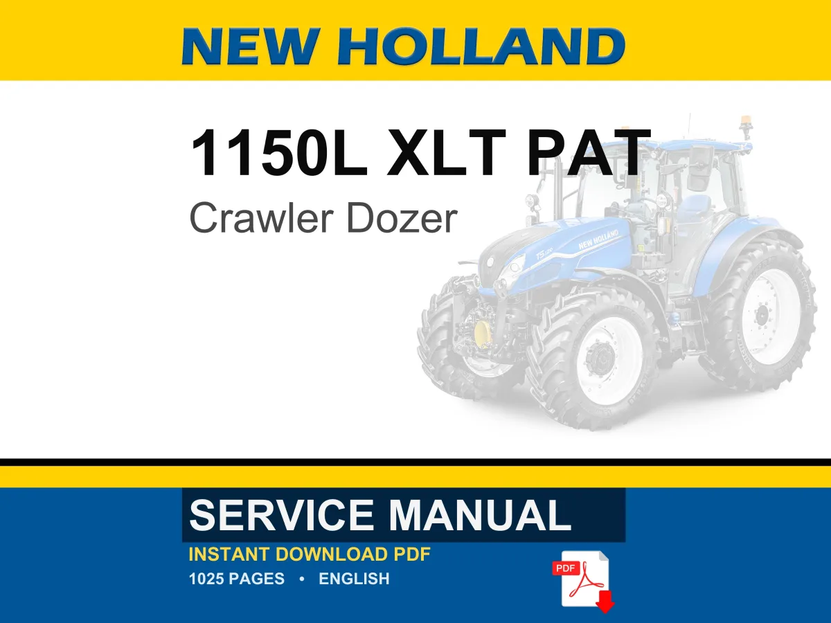 New Holland 1150L Crawler Dozer Service Repair Workshop Manual | Instant PDF Download | Market: Latin America