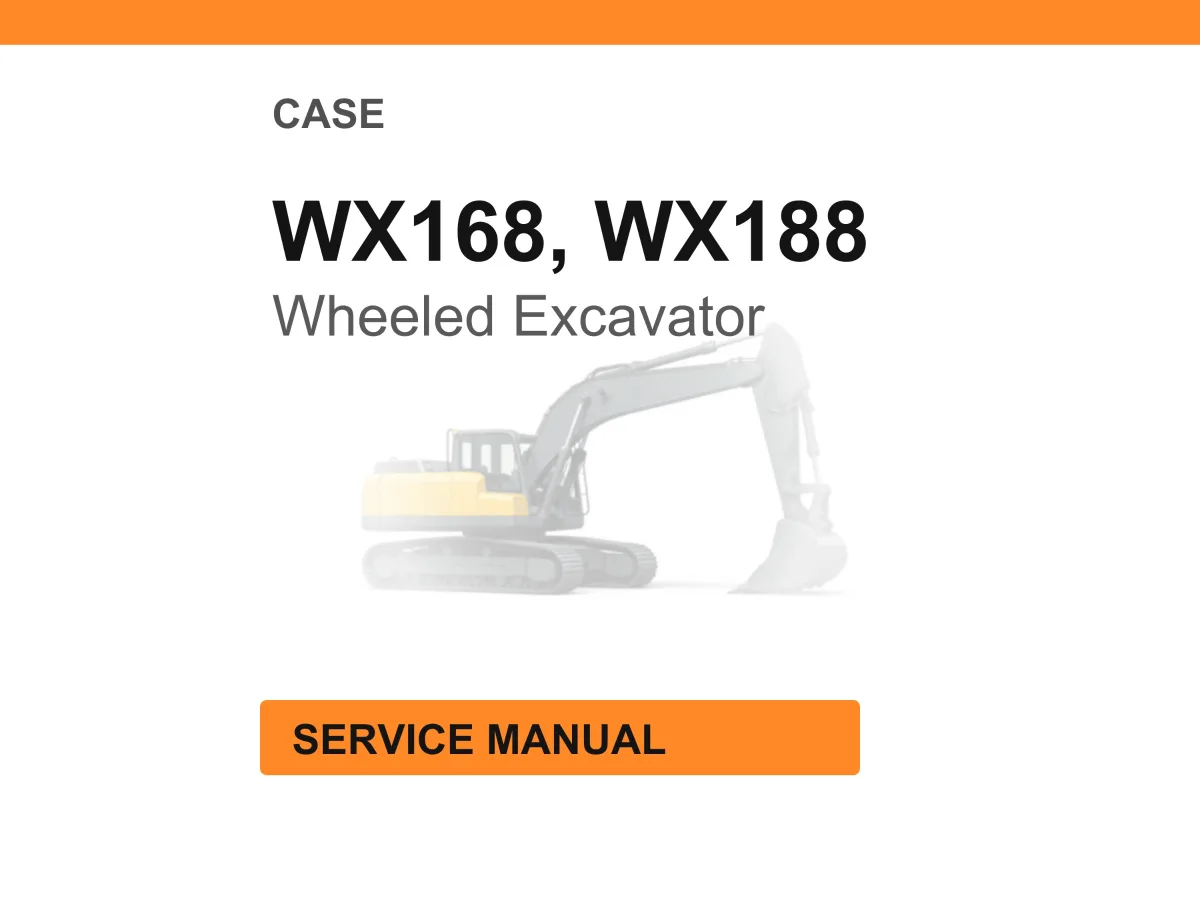 Case Construction WX168, WX188 Wheeled Excavator Service Manual PDF Download
